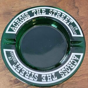 RARE Vintage Green Glass Ashtray Across The Street in Chicago READ DESCRIPTION